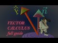 Vector Calculus Complete Animated Course For DUMMIES Vector Calculus Complete Animated Course For DUMMIES