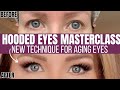 Masterclass for hooded aging eyes  game changing new technique