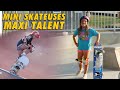 Mini skateuses, MAXI TALENT !