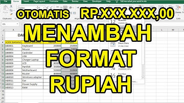 Cara Memberi Format Rupiah Di Tabel Excel Secara Otomatis