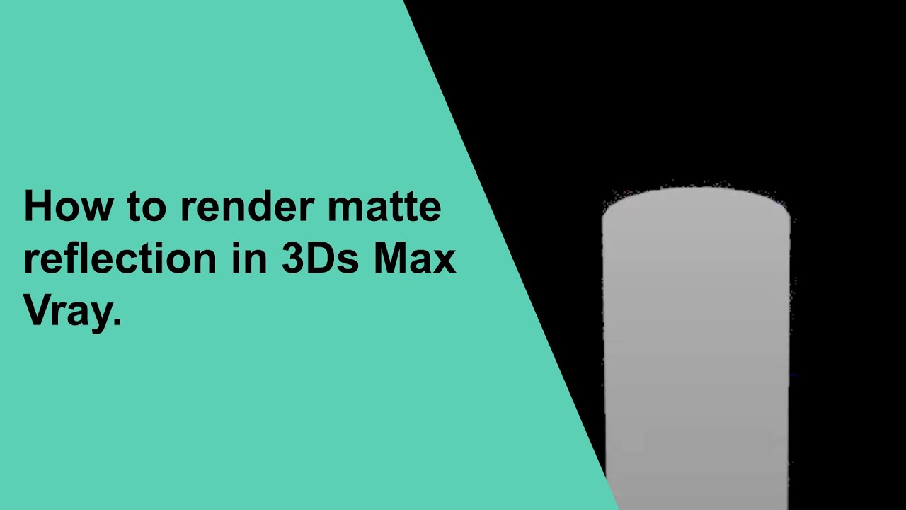 How to render matte reflection in 3ds max and Vray.