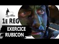 Exercice &quot;Rubicon&quot; #1REG