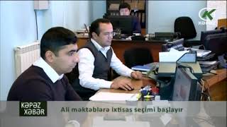 Ali Məktəblərə Ixtisas Seçimi Başlayır - Kəpəz Tv