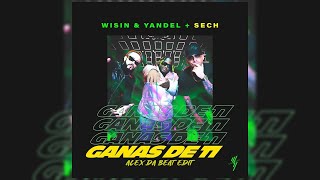 Wisin & Yandel Ft Sech - Ganas De Ti (Alex Da Beat Edit) [93BPM]