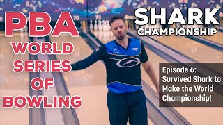 PBA WORLD SERIES OF BOWLING XV | Episode 6: Surviving Shark  | Jason Belmonte