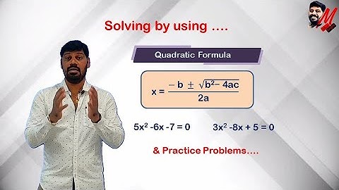 Quadratic Equations - X Class (AP /TS State/CBSE) - Solving with Quadratic Formula -LM 270