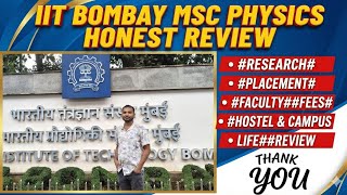 IIT Bombay M.Sc. Physics Honest Review 🔥 | Research, Placement, Faculty, Fees & Hostel Life#iitjam#