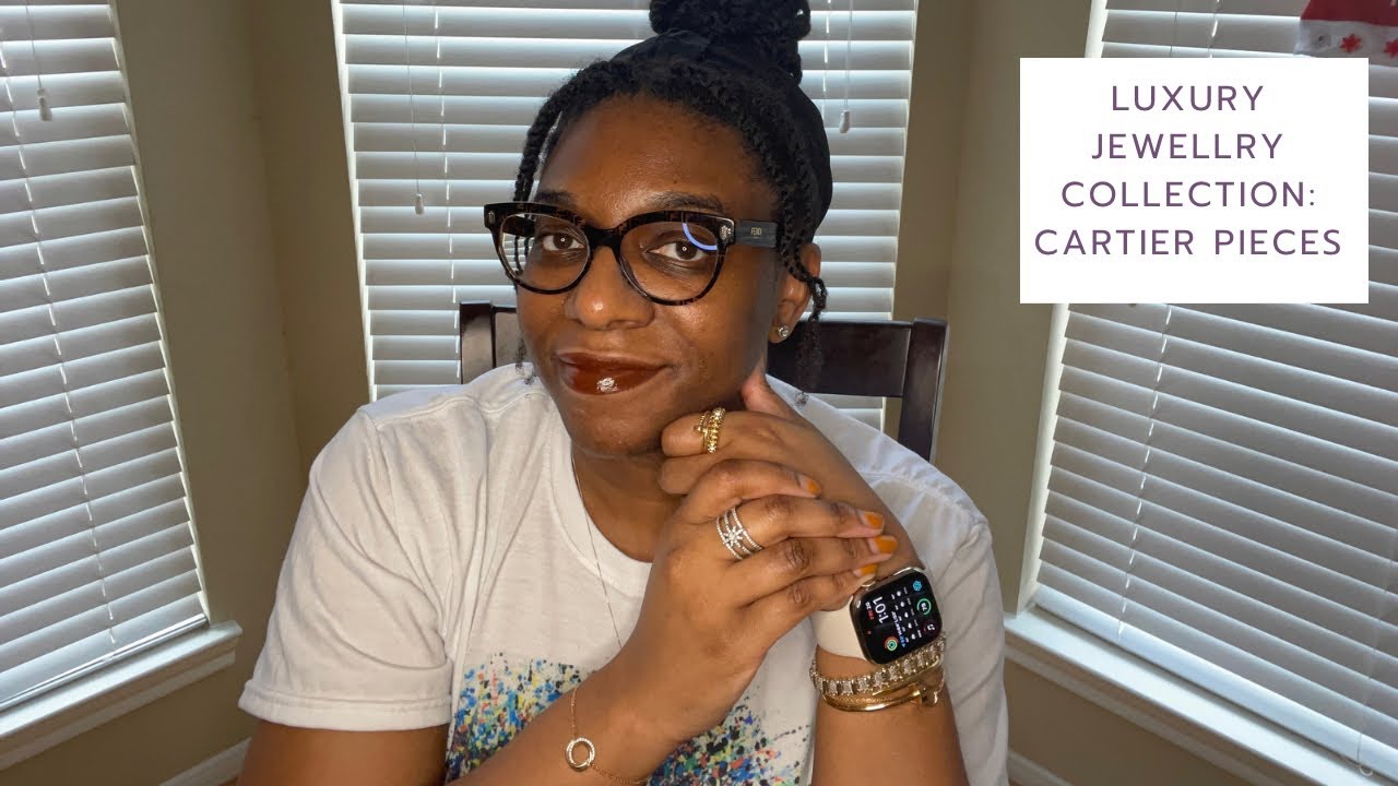 LUXURY JEWELRY COLLECTION: REVIEW & RANKING OF MY CARTIER PIECES - YouTube
