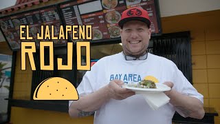 Bay Area Taco Review | Episode 42 - El Jalapeno Rojo (San Jose)