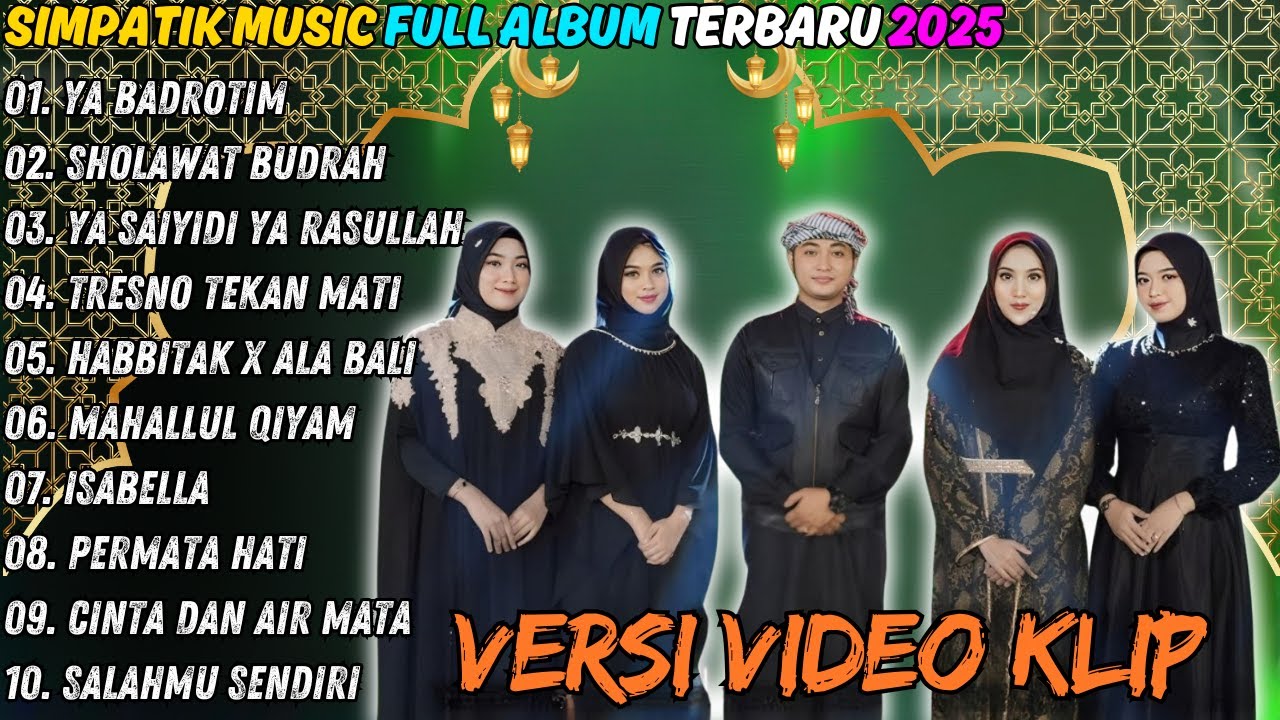 Simpatik Music Full Album Terbaru | Ya Badrotim - Spesial Bulan Ramdhan | Simpatik Music Terbaru