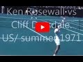 Ken Rosewall on hard court vs Cliff Drysdale. US 1971