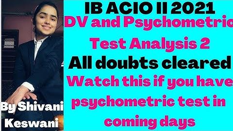 IB ACIO DV and Psychometric Test Detailed Analysis |