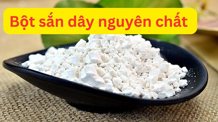 Bột bình tinh và bột sắn dây giá bao nhiêu