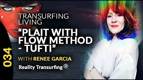 Plait With Flow Method Tufti The Priestess Short Concept Breakdown Vadim Zeland Reality Transurfing