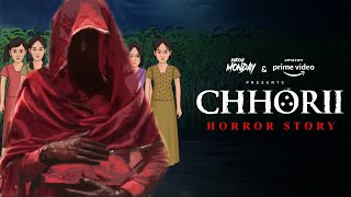 Chhorii Horror Story | सच्ची कहानी | Real Horror Stories | Khooni Monday E142🔥🔥🔥