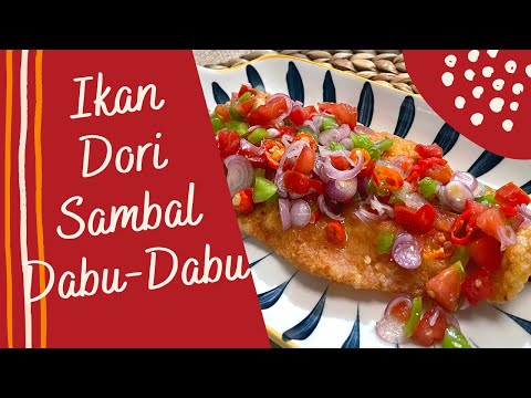 Resep Ikan Dori Sambal Dabu Dabu