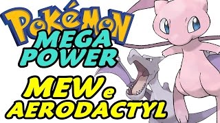 Pokémon Mega Power (Detonado - Parte 14) - Mew, Aerodactyl e Itens!!!