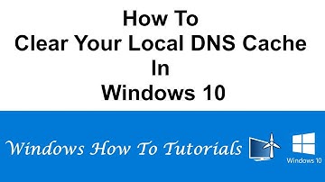How To Clear Your Local DNS Cache In Windows 10