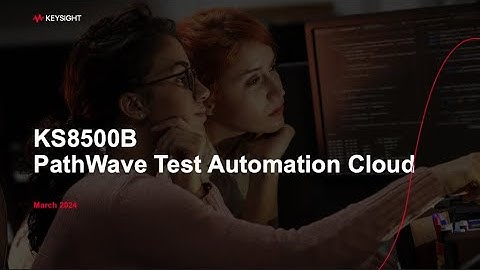 KS8500 PathWave Test Automation Cloud Demo