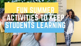 Summer Activities to Help Lessen the Learning Gap
