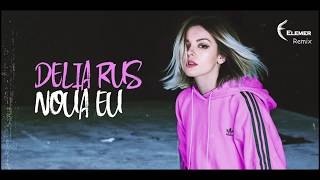 Delia Rus - Noua eu | Elemer Remix