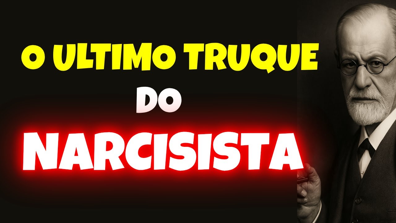 O ÚLTIMO TRUQUE do NARCISISTA para Te Destruir Quando Já Não Consegue te Manipular segundo freud