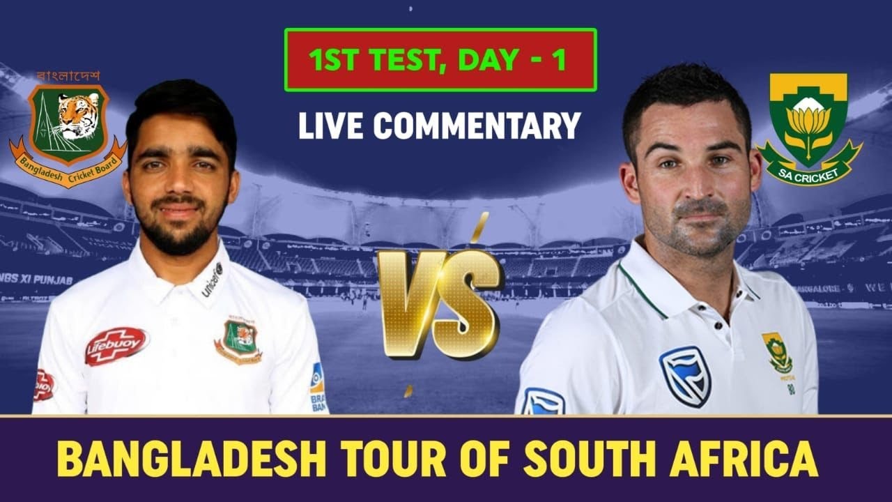 🔴Live South Africa vs Bangladesh 1st Test Day 1 Live Commentary BAN vs SA Day 1 Live Match Today