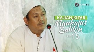 Kajian Kitab: Manhajus Salikin 15 - Ustadz Fakhruddin