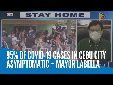 95% of COVID-19 cases in Cebu City asymptomatic – Mayor Labella