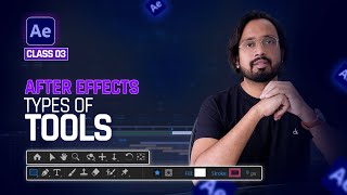 Class 3 - Types of Tools in After Effects || After Effects Tutorials