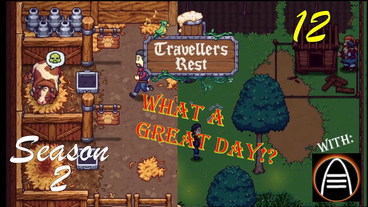 [Travelers Rest] S2-12 - THE COOP HAS NOT BEEN COMPLETED AND MY COW SICK. HOW NICE...
