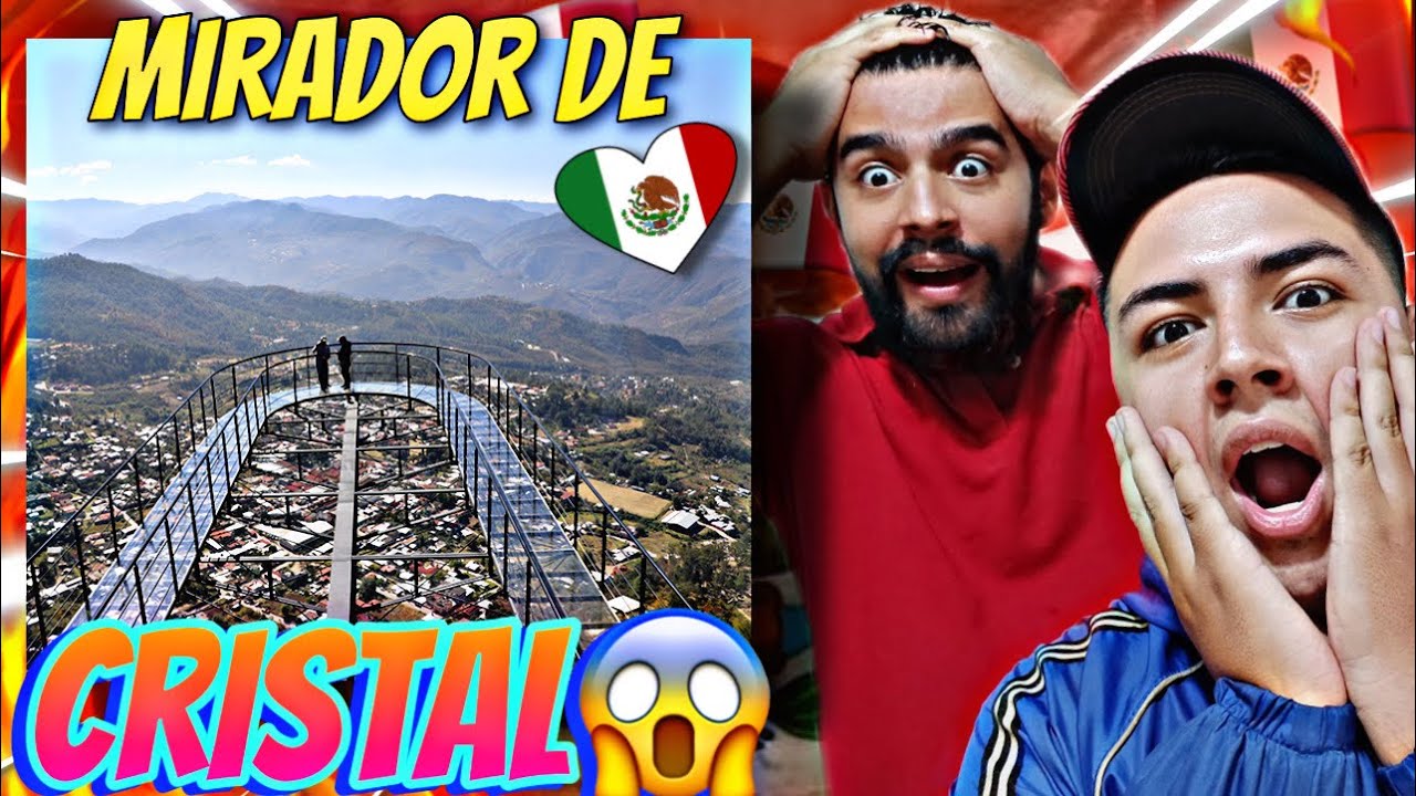 🇲🇽 reacción el Mirador de Cristal más Alto de México!!🤯🤯🇲🇽
