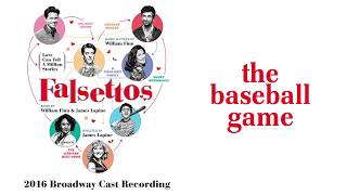 The Baseball Game — Falsettos (Lyric Video) [2016BC] chords