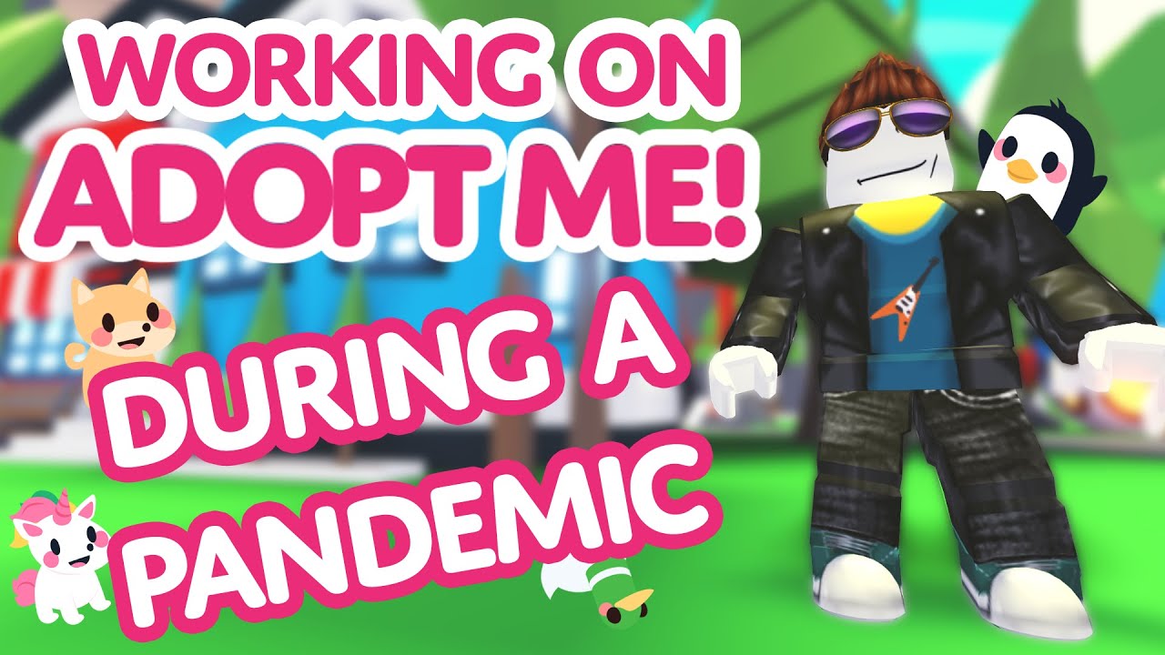 Working On Adopt Me During A Pandemic Adopt Me On Roblox Youtube - videos de roblox adopt me