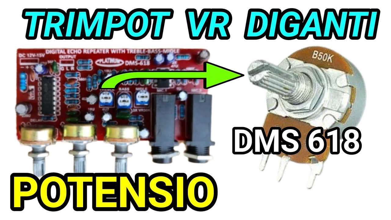 Dms 618 Examples Echo Mic DMS 618 Pasang Potensio - YouTube