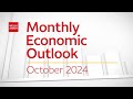 Monthly Economic Outlook – October 2024