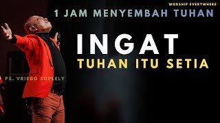 Saat Teduh - 1 Jam Menyembah Tuhan by Ps. Vriego Soplely feat GSJS Worship Pakuwon Mall, Surabaya