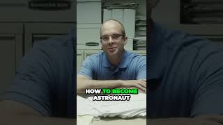 Information The Ultimate Guide to Becoming an Astronaut and Joining NASA News