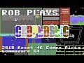 Rob's Picks of the 2018 Reset Craptastic 4k Compo - Rob Plays