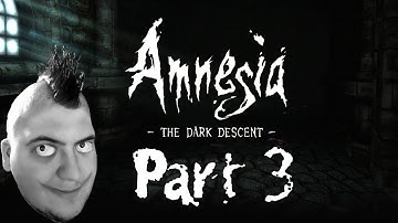 Amnesia: The Dark Descent - Part 3 - I Made Acid!!!