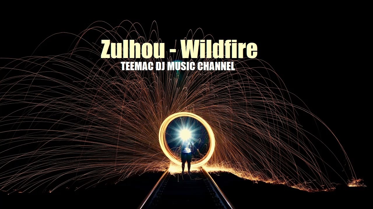 Zulhou - Wildfire