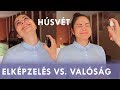 ELKÉPZELÉS VS. VALÓSÁG #3 - Húsvét | Plaura