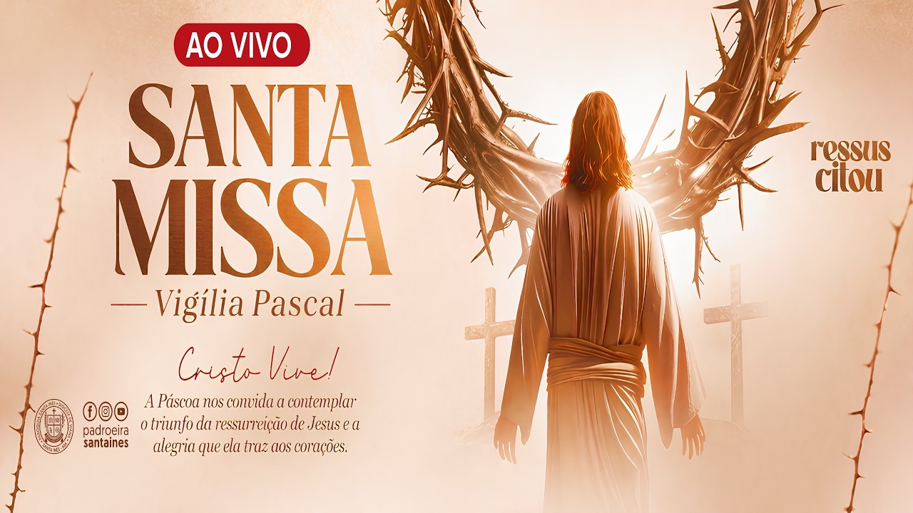 Vigília Pascal • SANTA MISSA • 20h - YouTube