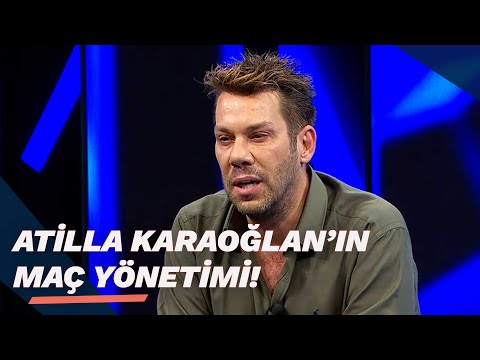 Atilla Karaoğlan'ın Maç Yönetimi Nasıldı? | Son Karar | Fırat Aydınus & Müjdat Muratoğlu