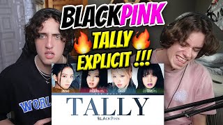South African Reacts To BLACKPINK - 'Tally' (EXPLICIT VERSION 🔥 !!! ) | BORN PINK