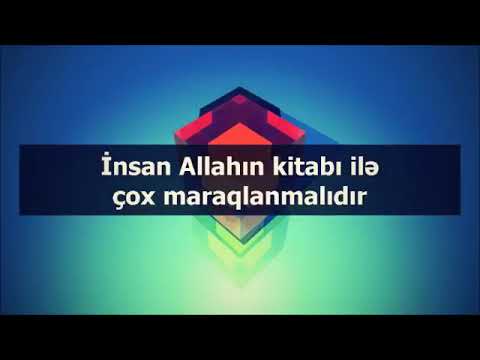 İnsan Allahın kitabı ilə çox maraqlanmalıdır || Resad Humbetov