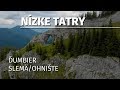 Nízke Tatry - Ďumbier | Ohnište | Slemä | chata M.R.Štefánika | Jánska dolina | Stanišovská jaskyňa