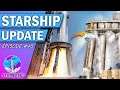 STARBASE: les secrets du "DÉLUGE" d'eau du STARSHIP - Starship Update n°46