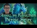 [Hearthstone] AMAZ VS KARAZHAN: The Spire (Wing 4, Heroic)