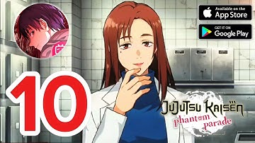 Jujutsu Kaisen Phantom Parade Mobile - Gameplay Walkthrough Part 10 (iOS / Android)